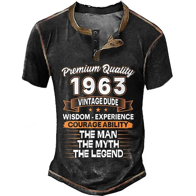 Birthday Mens Graphic Shirt Premium Quality 1963 Vintage Dude Wisdom Experience Courage Ability The Man Myth Legend 3D For Blue Summer Henley Tee Brown 0fd6c47640cbf6c1dae5dffed797765e